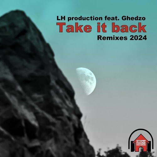 LH Production, Ghedzo-Take It Back / Remixes 2024