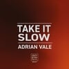 Take It Slow