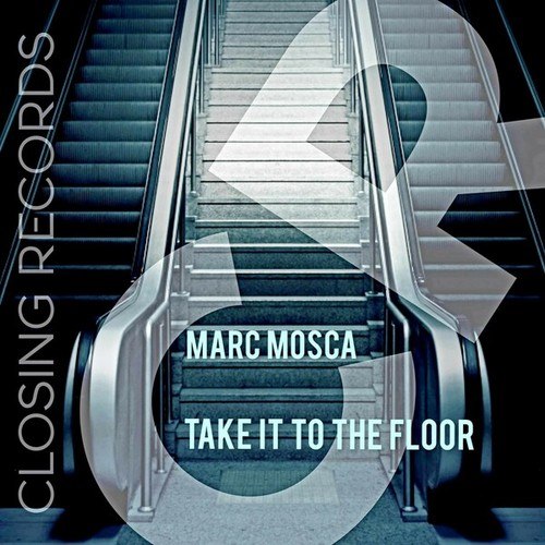 Marc Mosca-Take It to the Floor