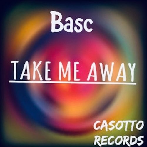 Basc-Take Me Away