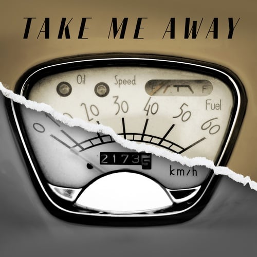 Take Me Away