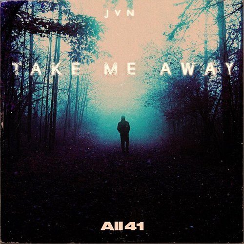 J V N-Take Me Away