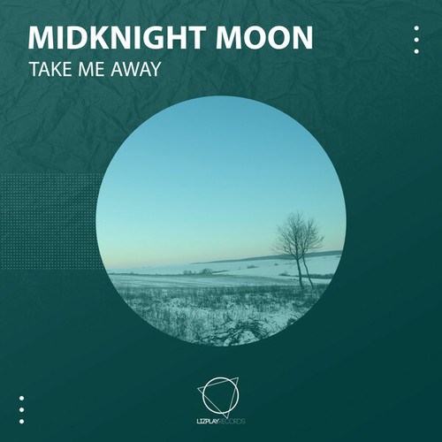 Midknight Moon-Take Me Away
