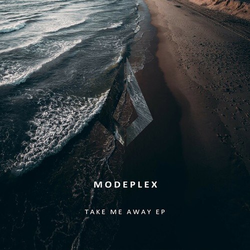 Modeplex-Take Me Away