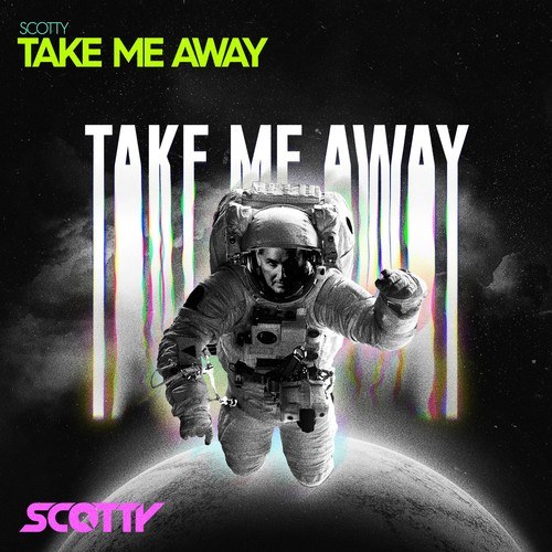 Scotty, Cj Stone-Take Me Away
