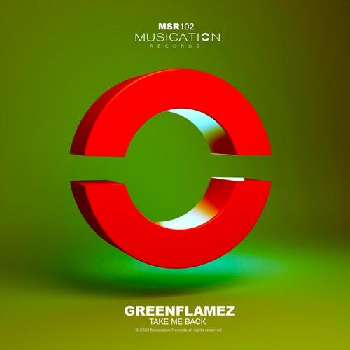 GreenFlamez-Take Me Back