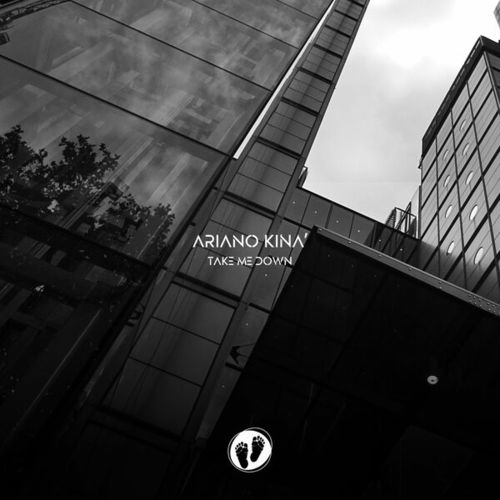 Ariano Kina-Take Me Down