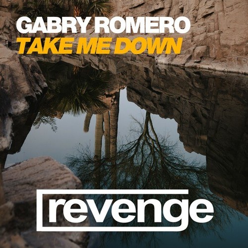 Gabry Romero-Take Me Down