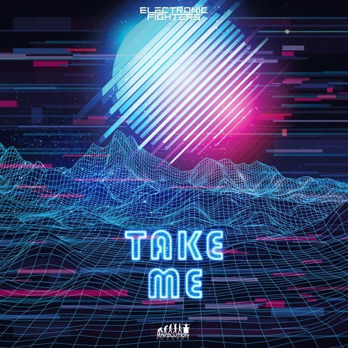 Electronic Fighters-Take Me