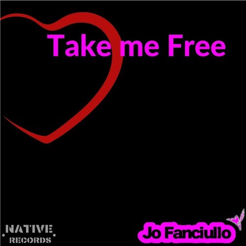 Jo Fanciullo-Take Me Free (Original Mix)