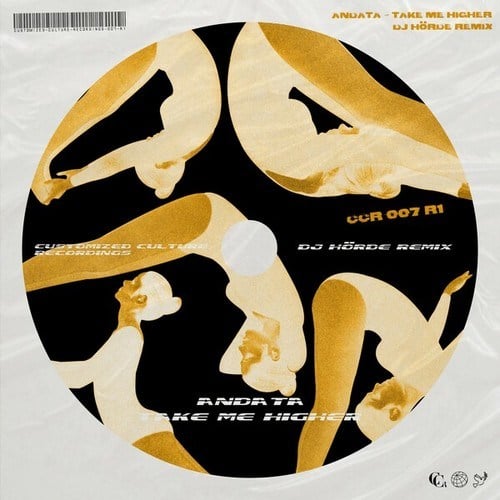ANDATA, DJ HÖRDE-Take Me Higher (DJ HÖRDE Remix)