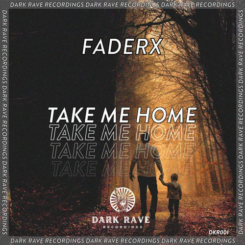 FaderX-Take Me Home