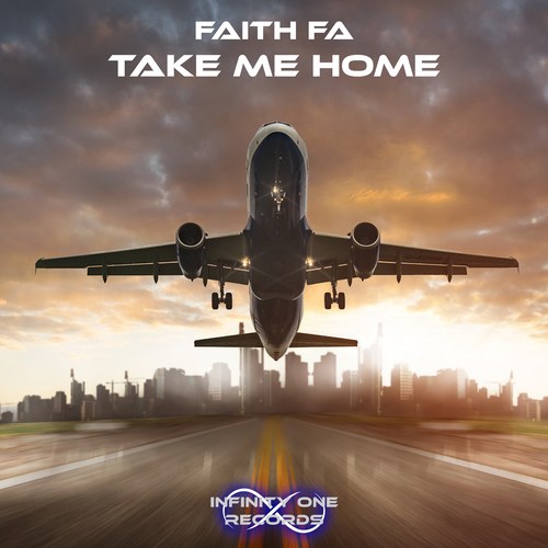 Faith F.A-Take Me Home