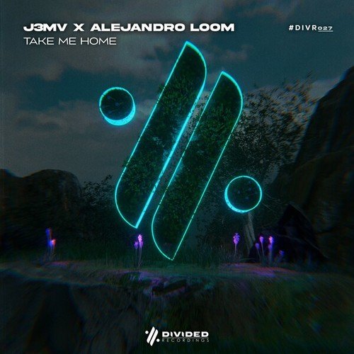 J3MV, Alejandro Loom-Take Me Home