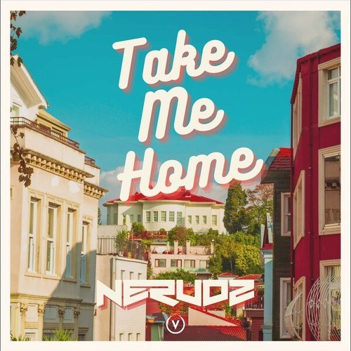 Nerudz-Take Me Home