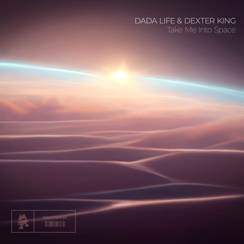 Dada Life, DEXTER KING-Take Me Into Space