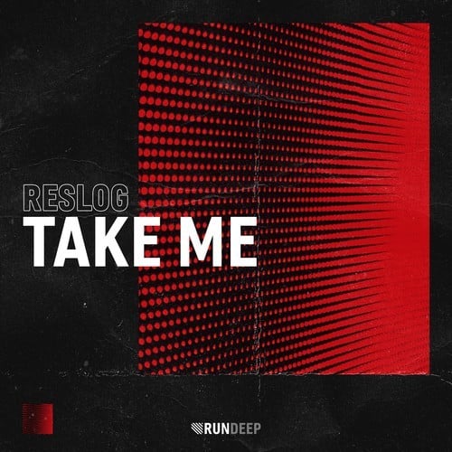 RESLOG-Take Me