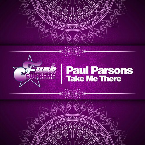Paul Parsons-Take Me There
