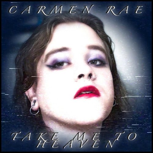 Carmen Rae-Take Me to Heaven
