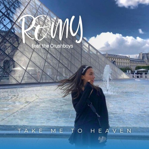 Romy, The Crushboys-Take Me to Heaven (Radio Edit)