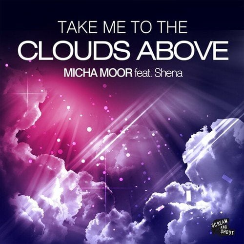 Micha Moor, Shena, Bodybangers-Take Me to the Clouds Above