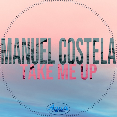 Manuel Costela, Miguel Scott-Take Me Up