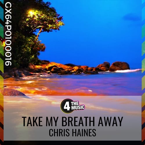Chris Haines-Take My Breath Away