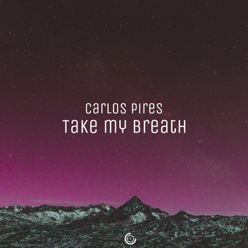 Carlos Pires-Take My Breath