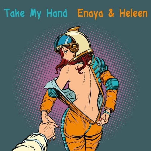 Enaya, Heleen-Take My Hand