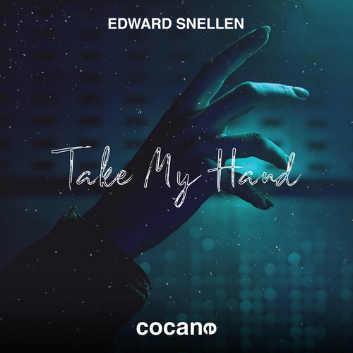Edward Snellen-Take My Hand (Extended Mix)