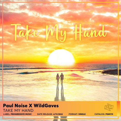 Paul Noise, WildGaves-Take My Hand