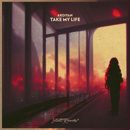 Ardiyan-Take my Life