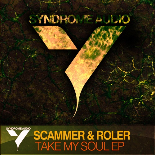 Scammer, Roller-Take My Soul EP