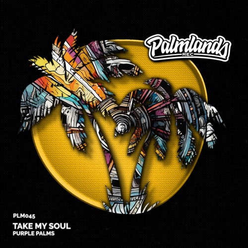 Purple Palms-Take My Soul
