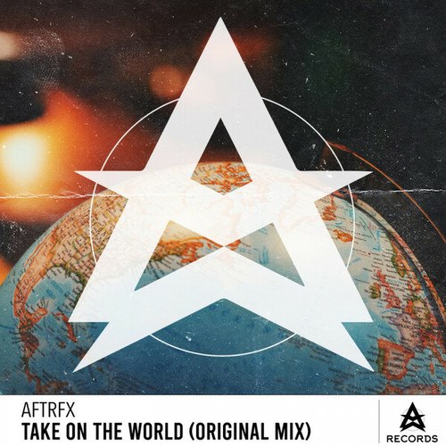 AFTRFX-Take On The World