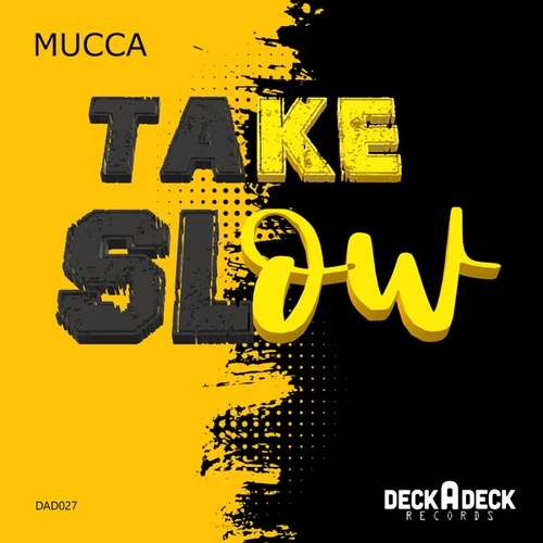 Mucca-Take Slow