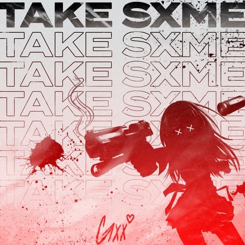 Take Sxme