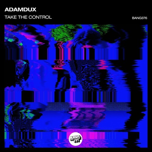 Adamdux-Take the Control
