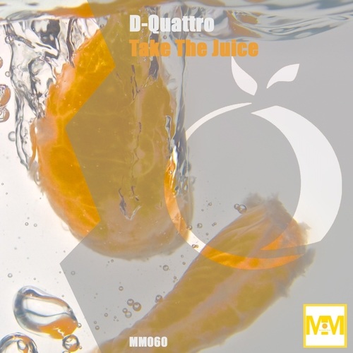 D-QUATTRO-Take the Juice