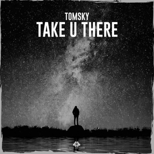 Tomsky-Take U There