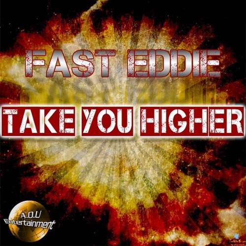 Fast Eddie, Less Is More-Take You Higher