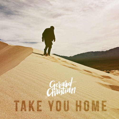 Gerard Christian-Take You Home