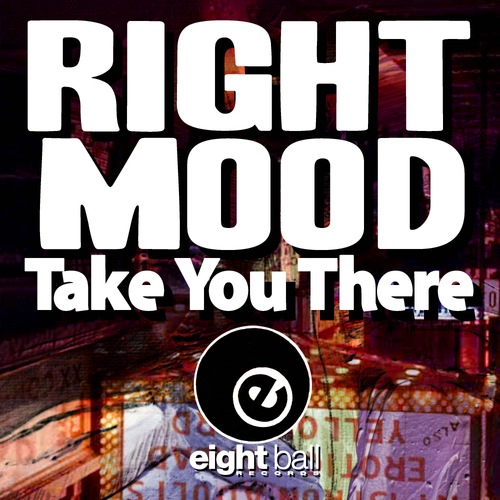 Right Mood-Take You There