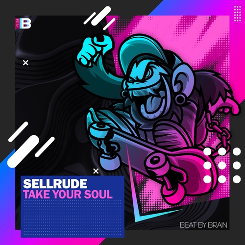 SellRude-Take Your Soul