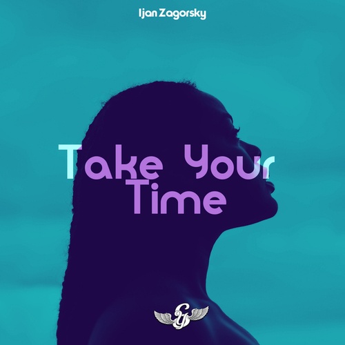 Ijan Zagorsky-Take Your Time