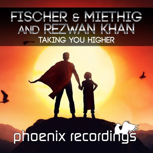 Rezwan Khan, Fischer & Miethig-Taking You Higher