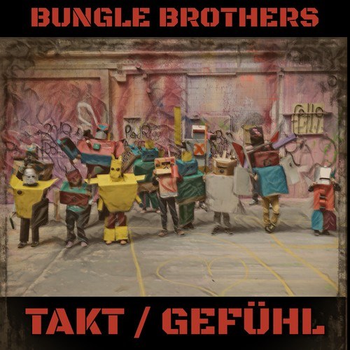 Bungle Brothers-Takt/Gefühl