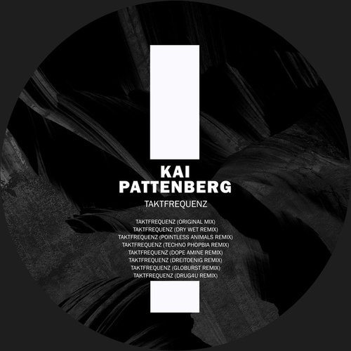 Kai Pattenberg, Techno Phobia, Dope Amine, Drei Toenig, Globurst, Drug4U, Dry Wet, Pointless Animals-Taktfrequenz