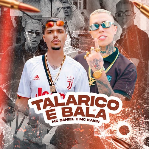 Mc Daniel, MC Kaion-Talarico É Bala