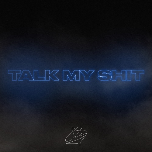 8TY-Talk My Shit